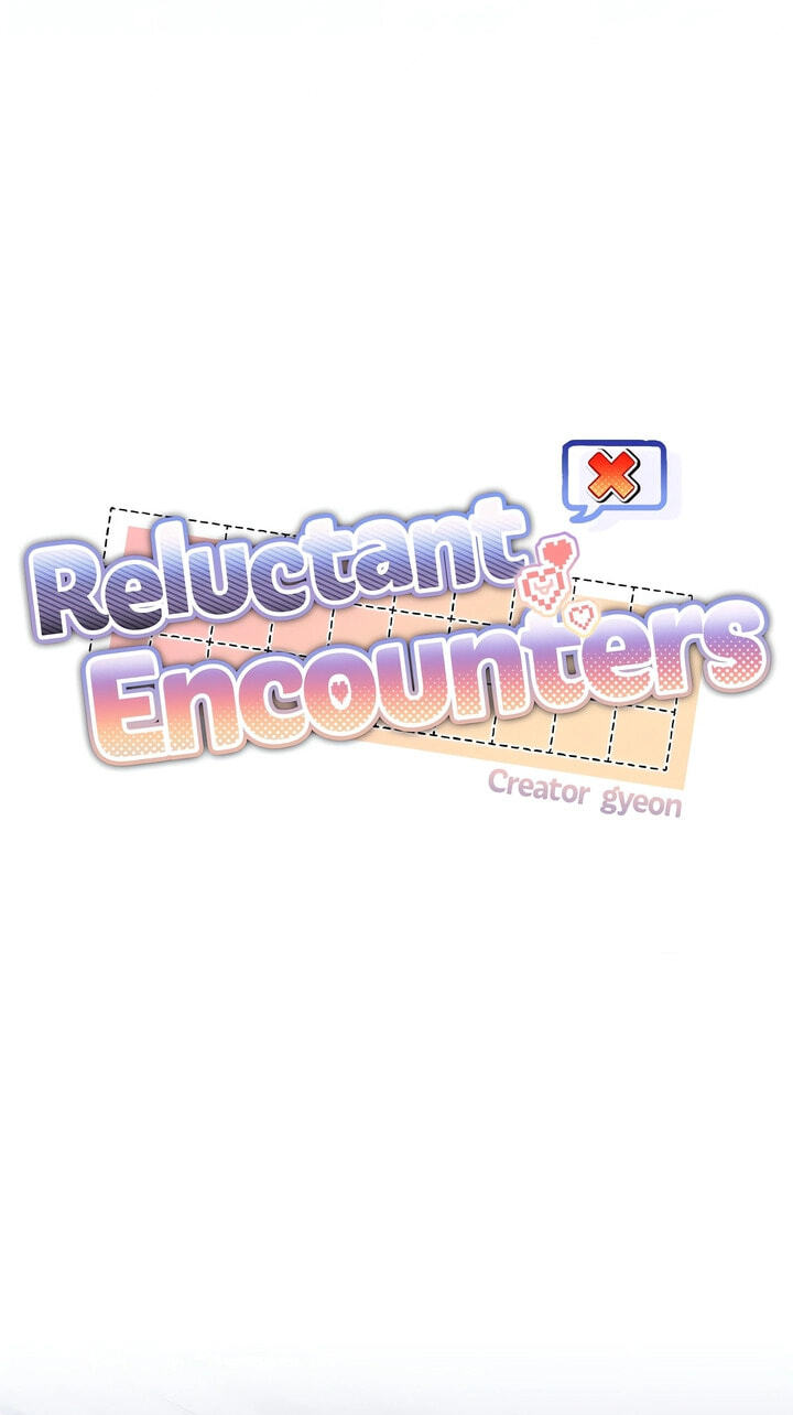 Read Reluctant Encounters chapter 29 image 6 on Lezhin