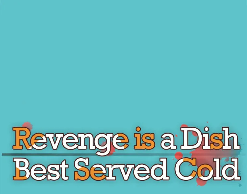 Revenge is Best Served Cold Chapter 105 page 7 - 