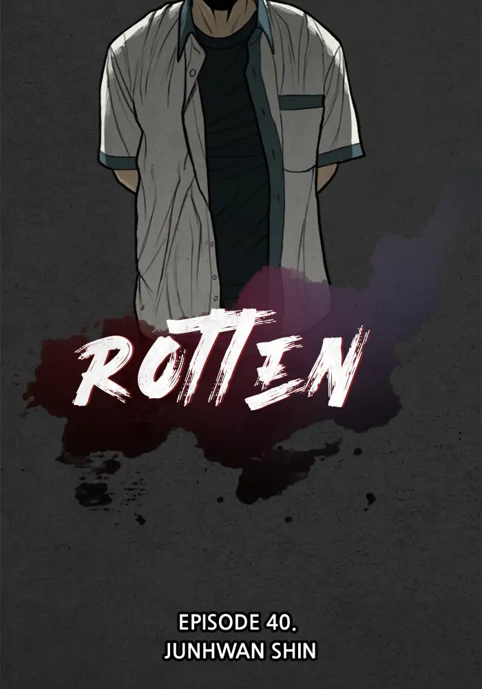 Read Rotten chapter 40 image 39 on Lezhin