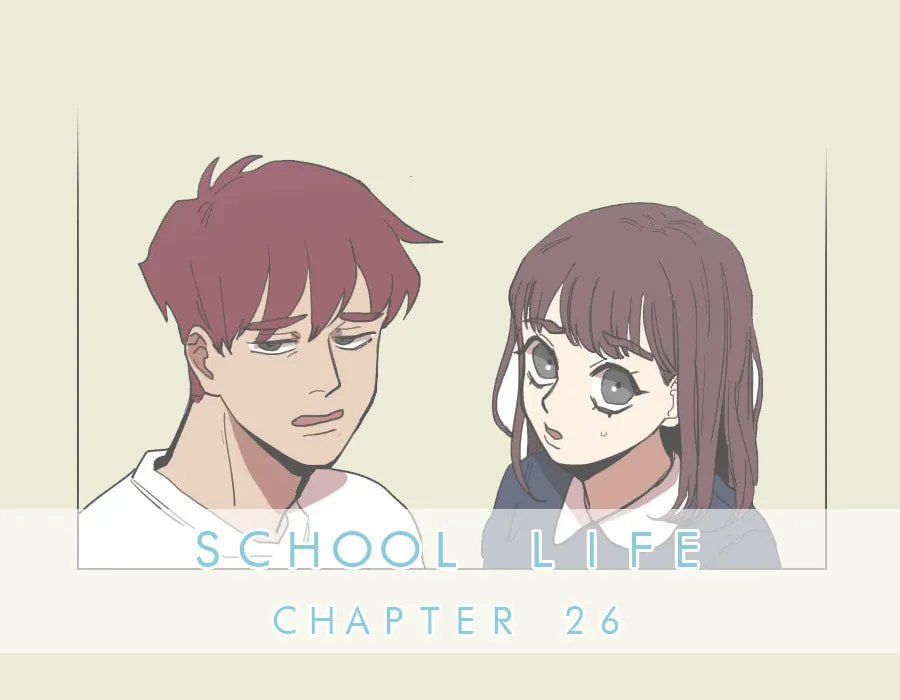 Read School Life chapter 26 image 6 on Lezhin