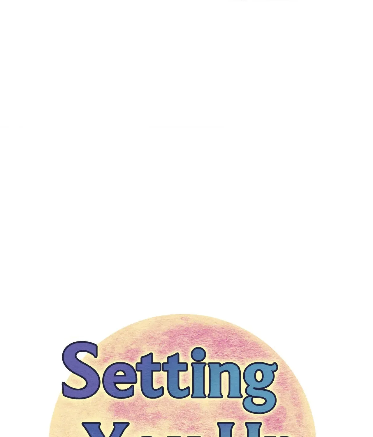 Read Setting You Up chapter 25 image 46 on Lezhin