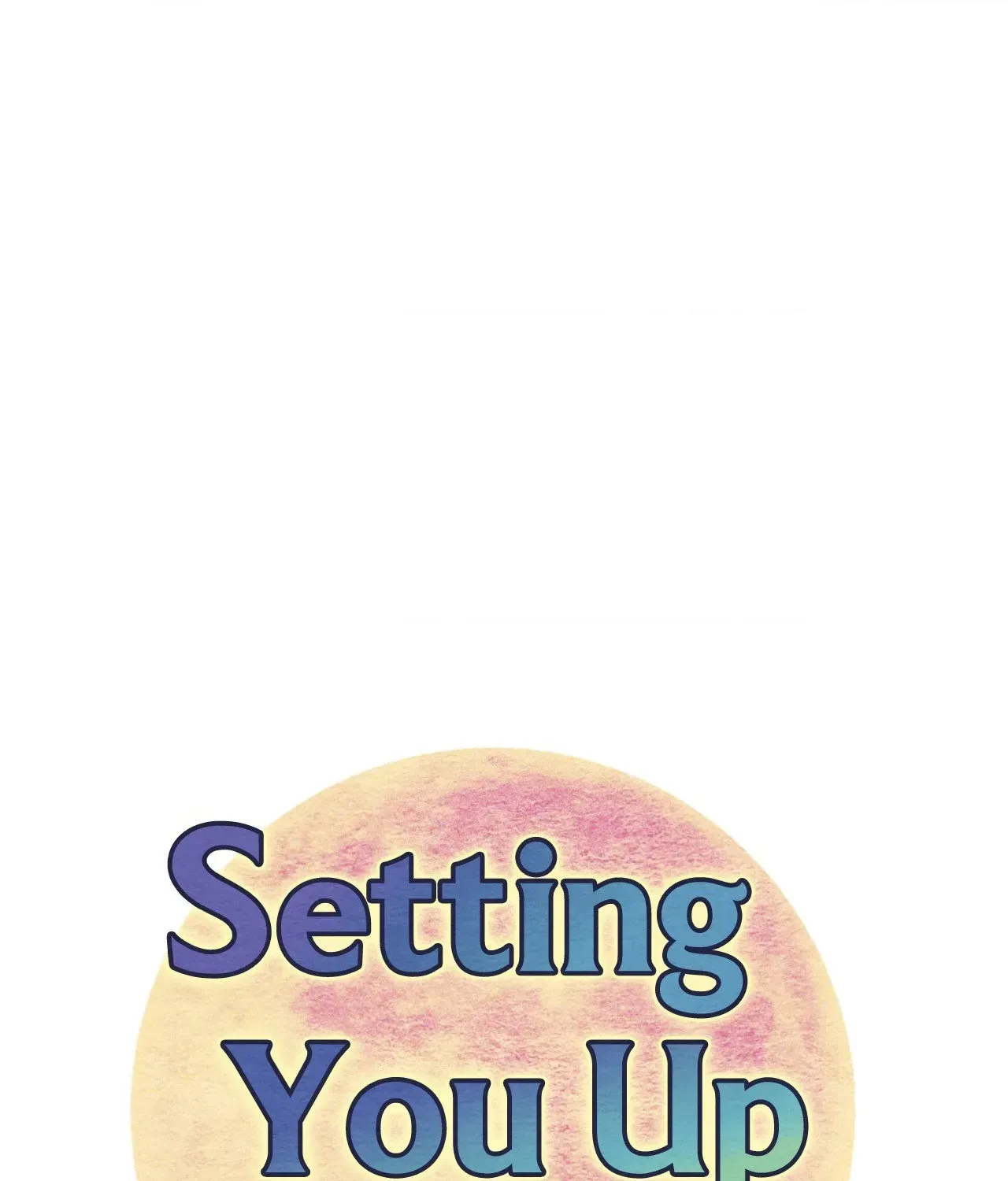 Read Setting You Up chapter 27.04 image 14 on Lezhin