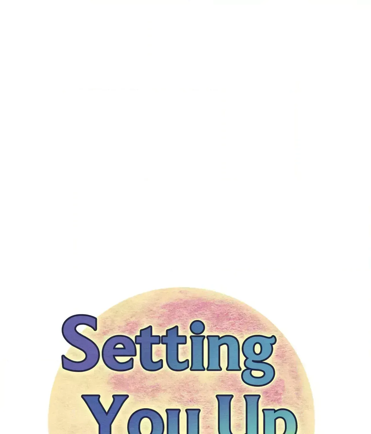 Read Setting You Up chapter 28 image 12 on Lezhin