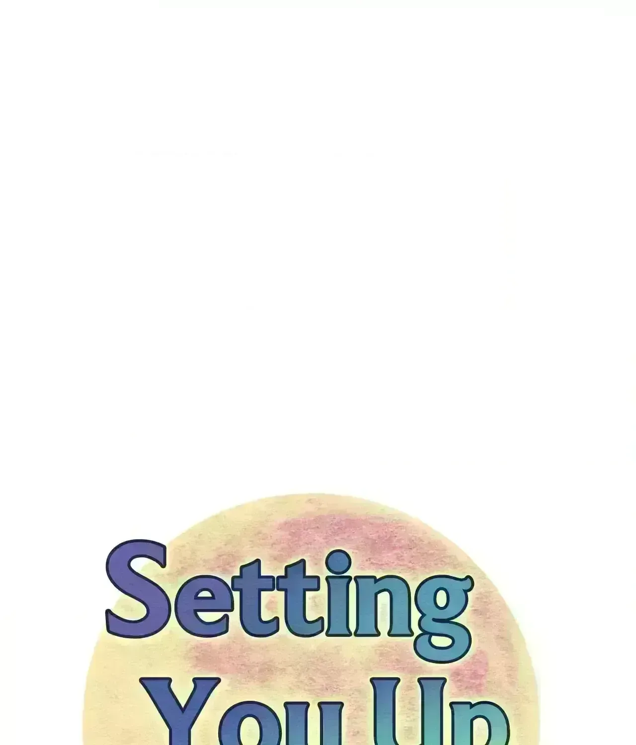 Read Setting You Up chapter 30.2 image 12 on Lezhin