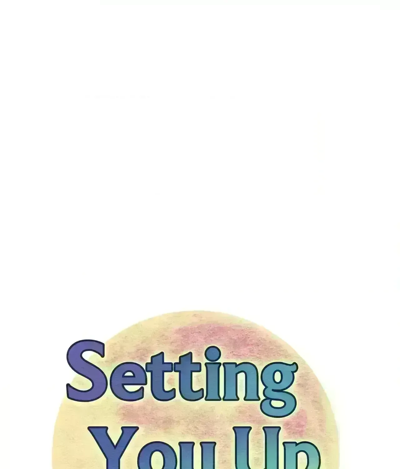 Read Setting You Up chapter 31 image 12 on Lezhin