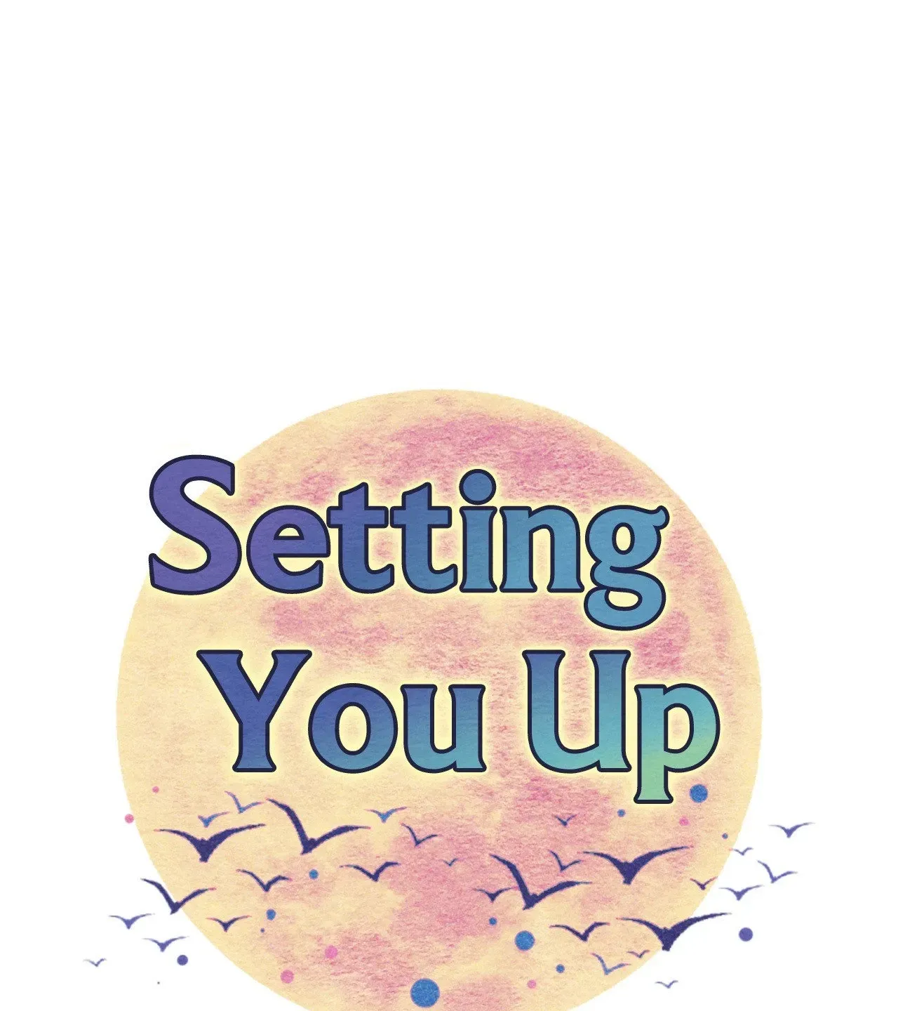 Read Setting You Up chapter 4 image 12 on Lezhin