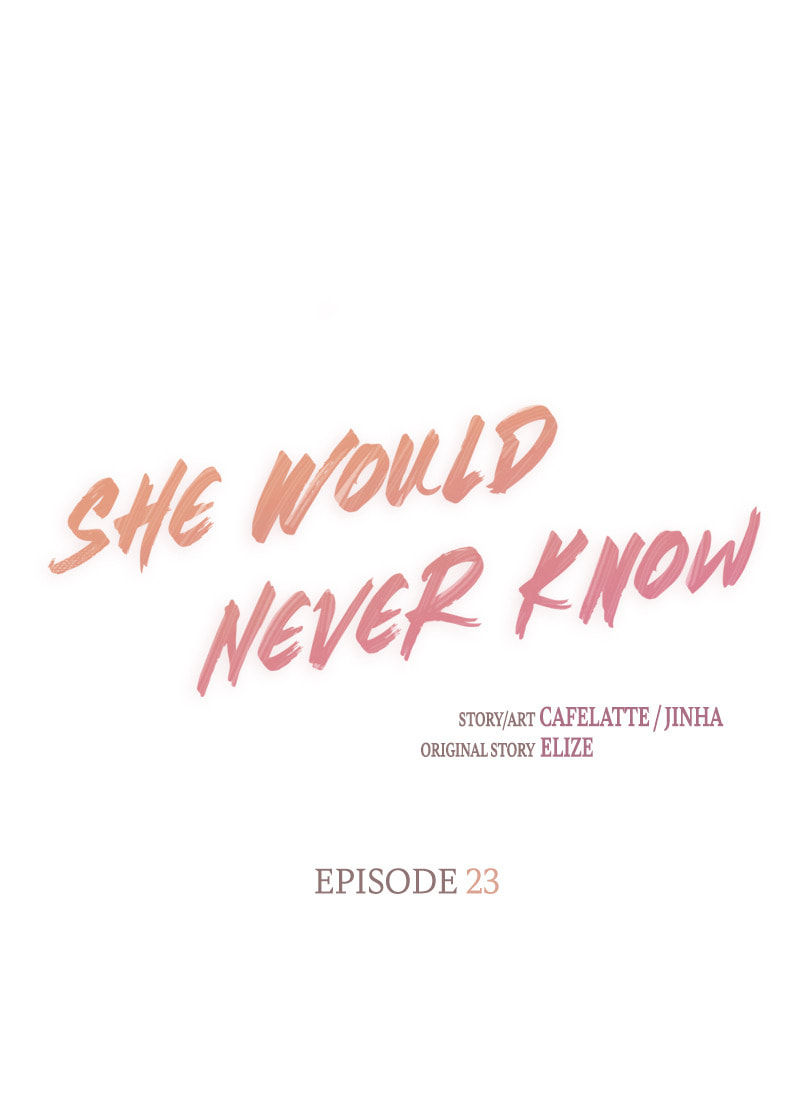 Read She Would Never Know chapter 23 image 23 on Lezhin