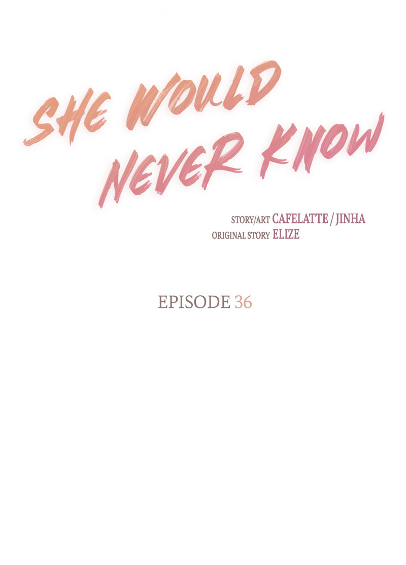 Read She Would Never Know chapter 36 image 17 on Lezhin