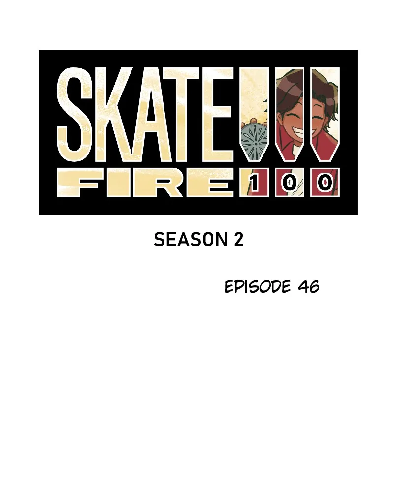 Skate!!! Fire 100 Chapter 47 page 7 - 