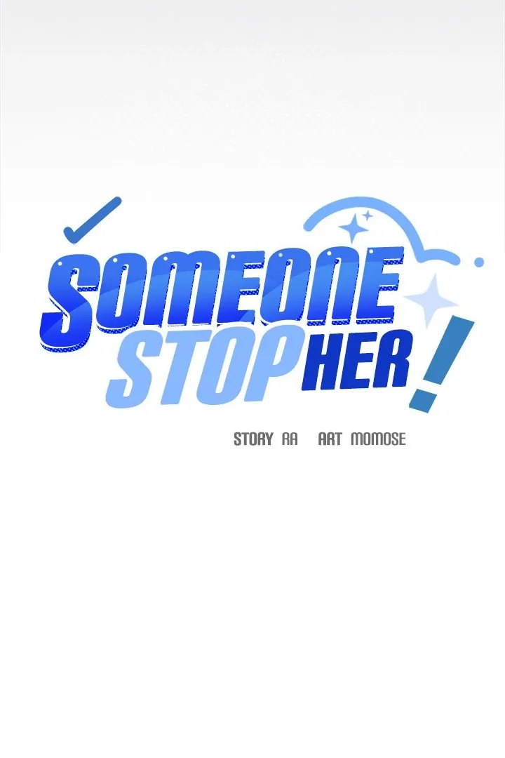 Read Someone Stop Her! chapter 40 image 9 on Lezhin
