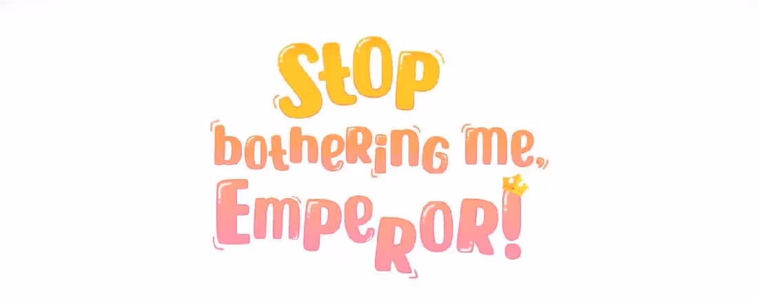 Read Stop Bothering Me, Emperor! chapter 16.2 image 4 on Lezhin