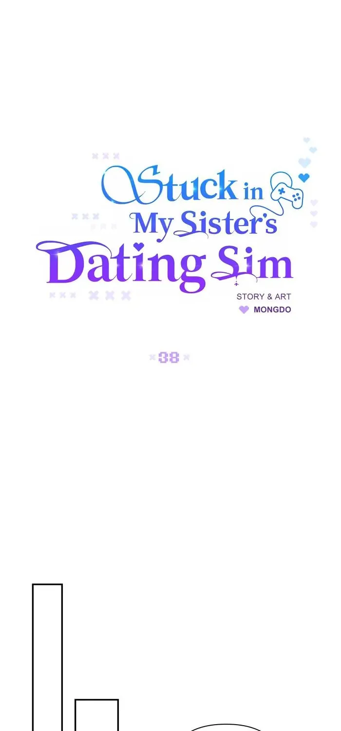 Stuck in My Sister's Dating Sim Chapter 38 page 17 - 