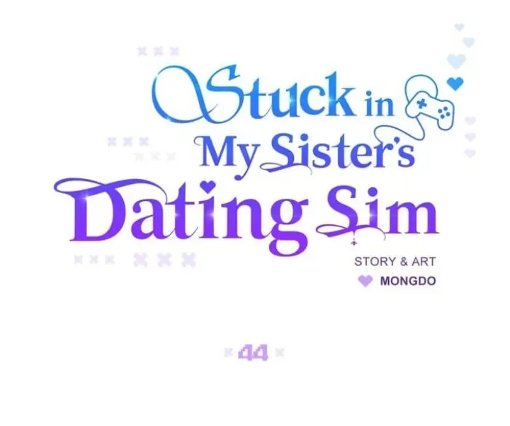 Stuck in My Sister's Dating Sim Chapter 44 page 21 - 