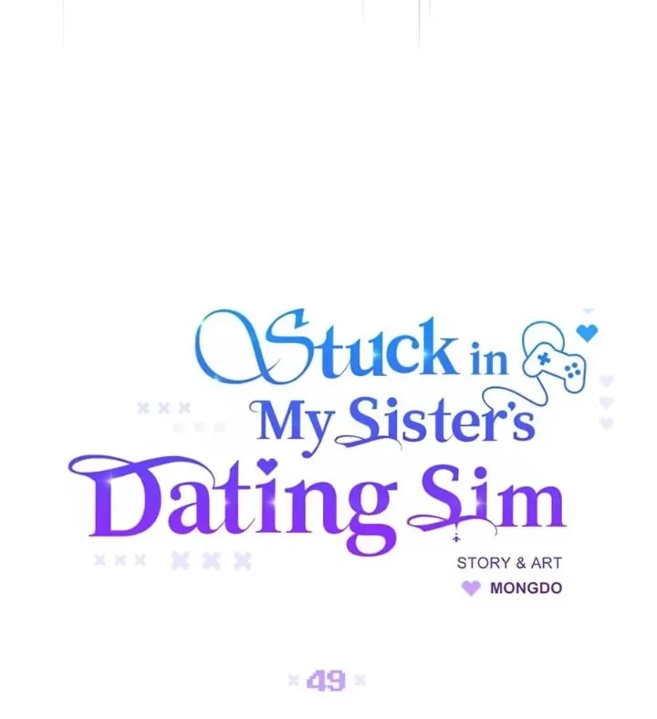 Stuck in My Sister's Dating Sim Chapter 49 page 27 - 