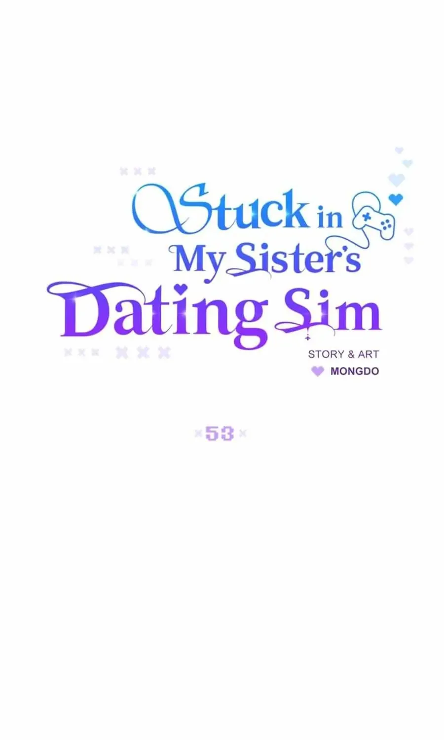 Stuck in My Sister's Dating Sim Chapter 53 page 27 - 