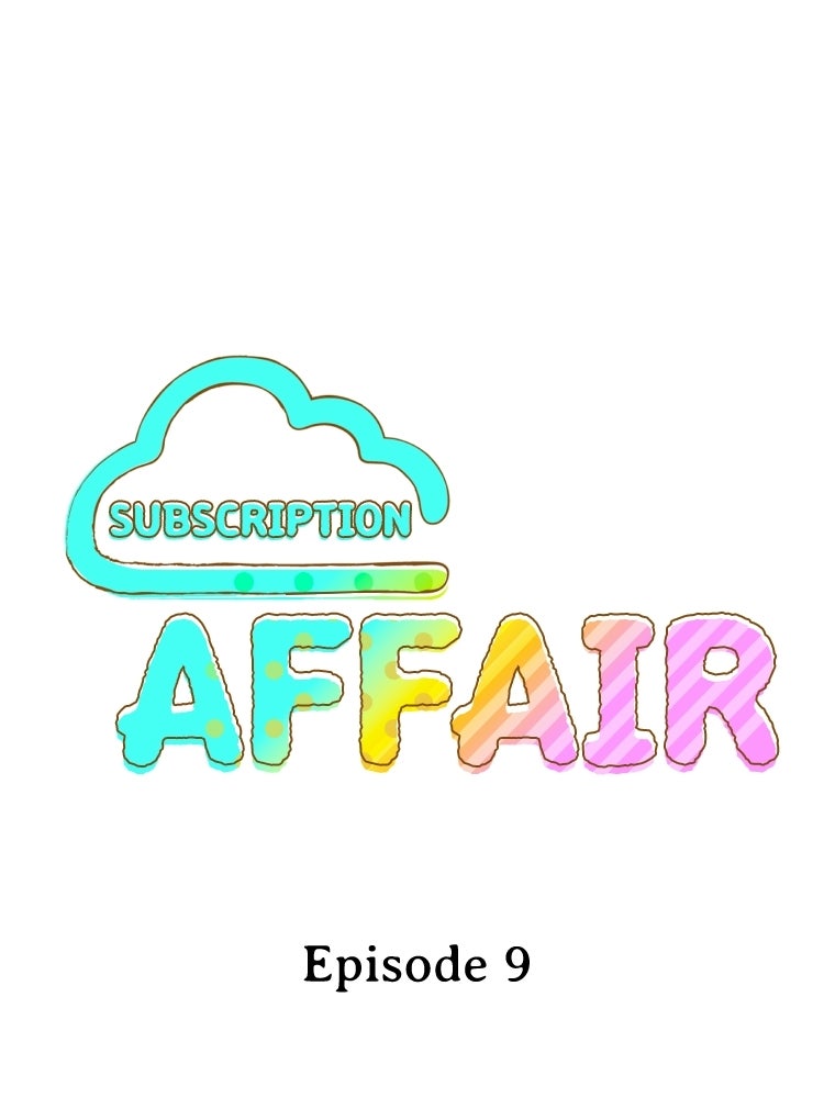 Read Subscription Affair chapter 9 image 11 on Lezhin