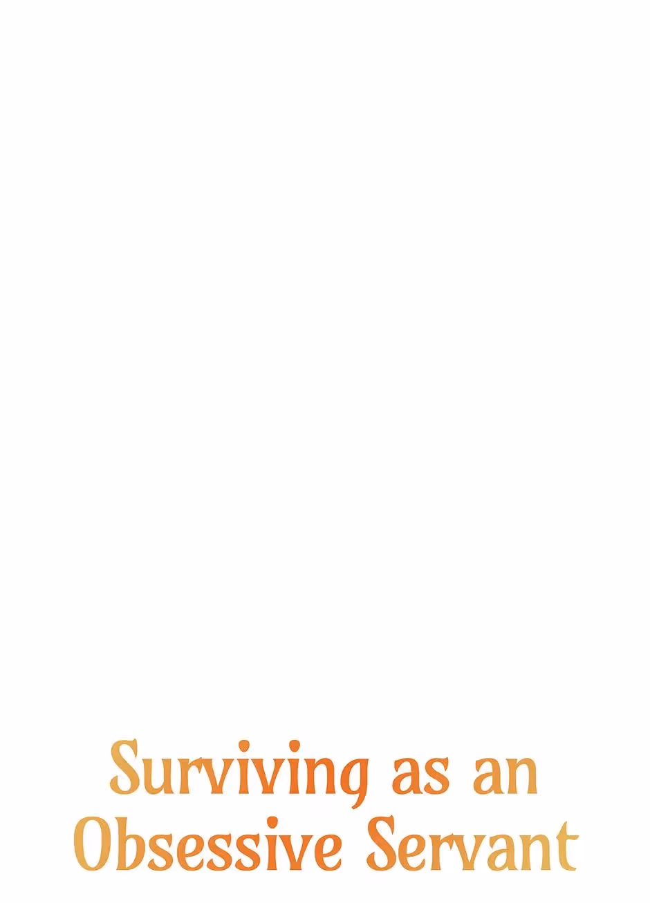 Read Surviving as an Obsessive Servant chapter 33 image 9 on Lezhin