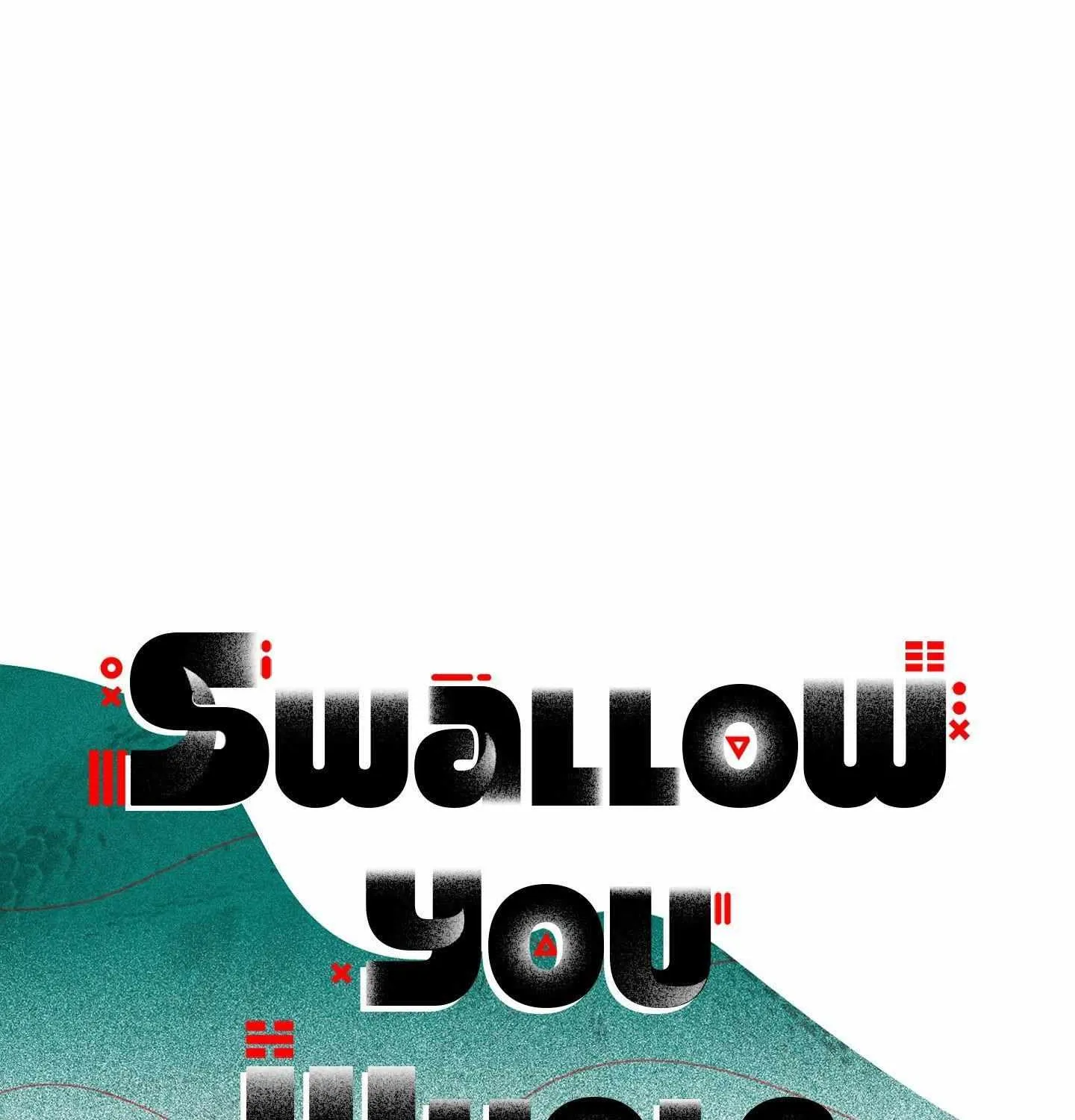 Read Swallow You Whole chapter 39 image 11 on Lezhin