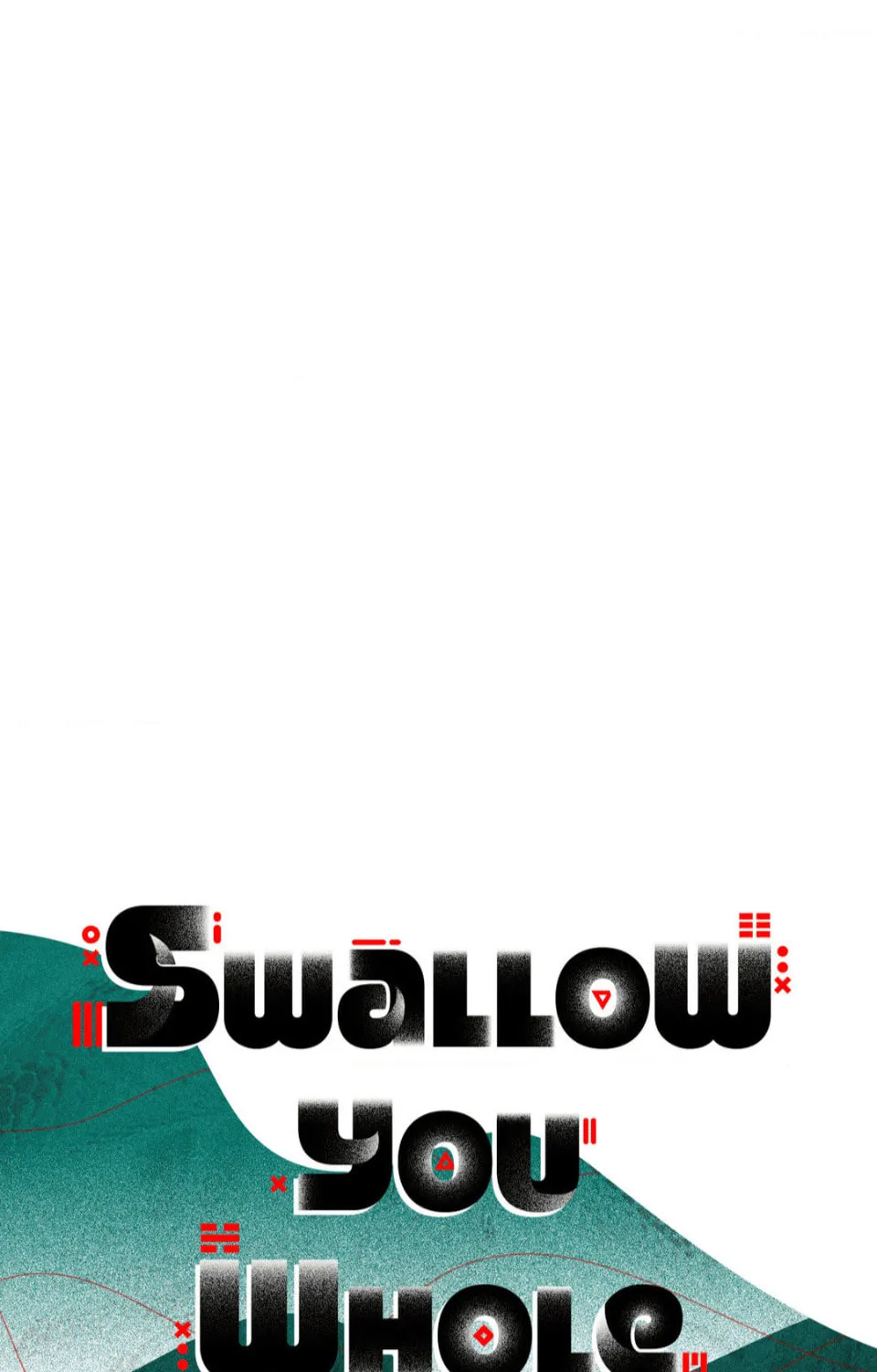 Read Swallow You Whole chapter 8 image 11 on Lezhin
