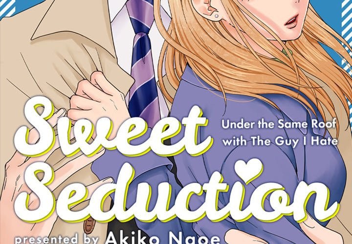 Sweet Seduction: Under the Same Roof with the Guy I Hate Chapter 11 page 2 - 
