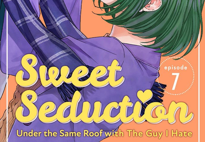 Sweet Seduction: Under the Same Roof with the Guy I Hate Chapter 14 page 2 - 