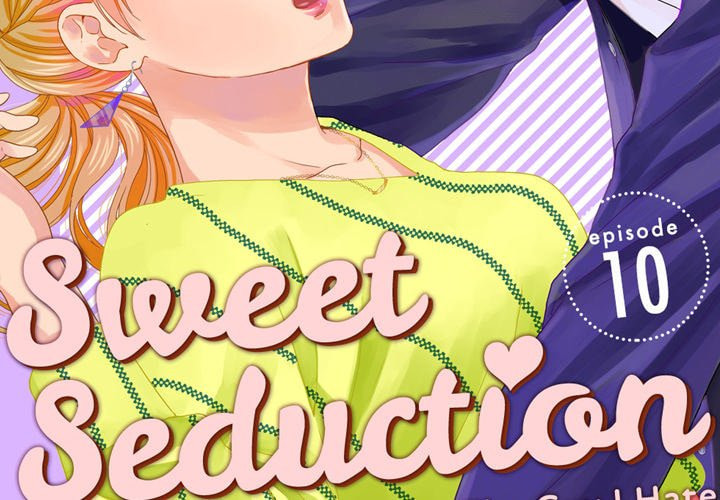 Sweet Seduction: Under the Same Roof with the Guy I Hate Chapter 20 page 2 - 