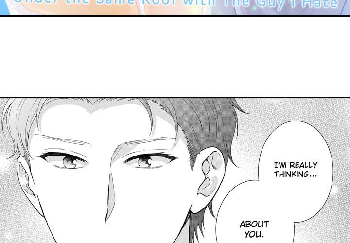 Sweet Seduction: Under the Same Roof with the Guy I Hate Chapter 22 page 3 - 