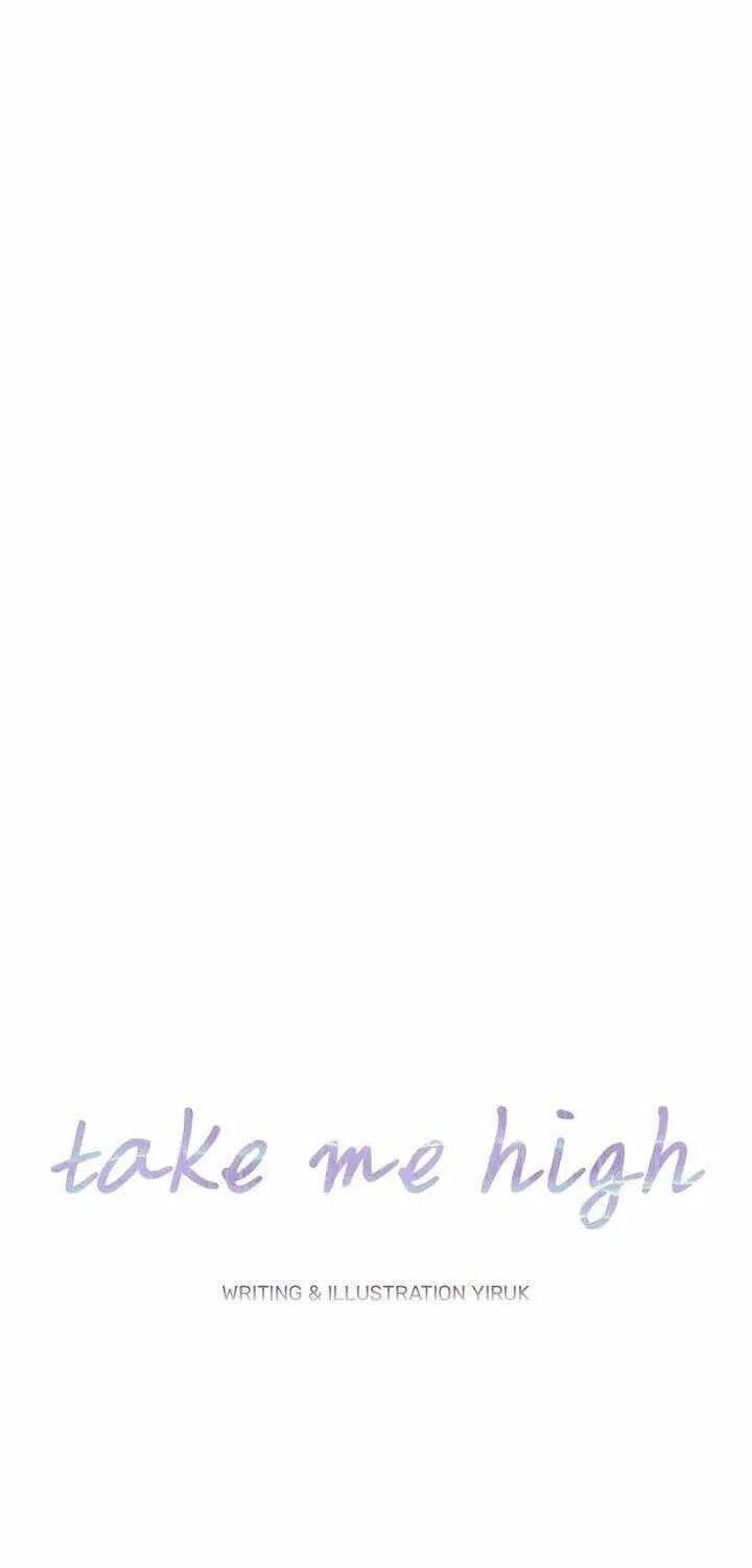 Read Take Me High chapter 22 image 19 on Lezhin