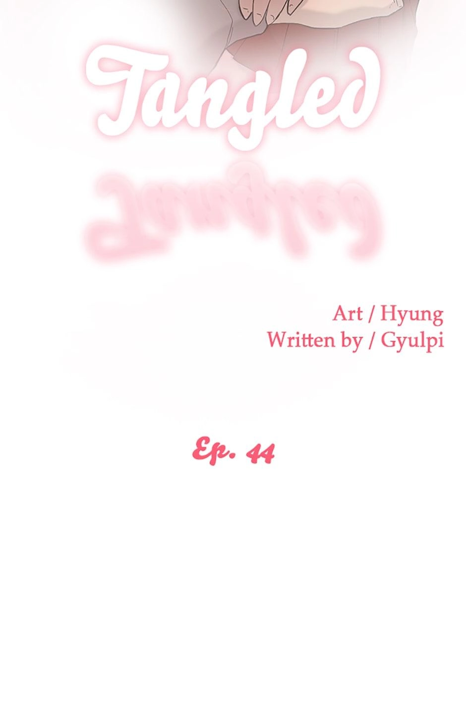 Read Tangled (Hyungjakga) chapter 44 image 1 on Lezhin