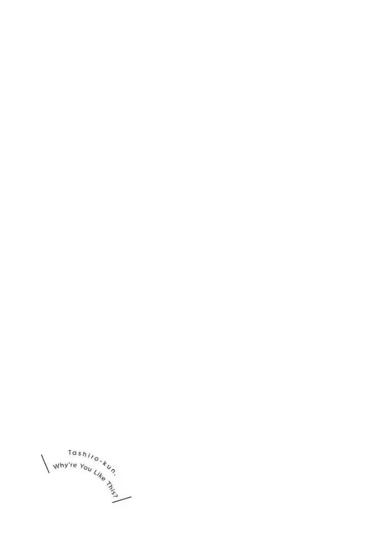Read Tashiro-kun, Why