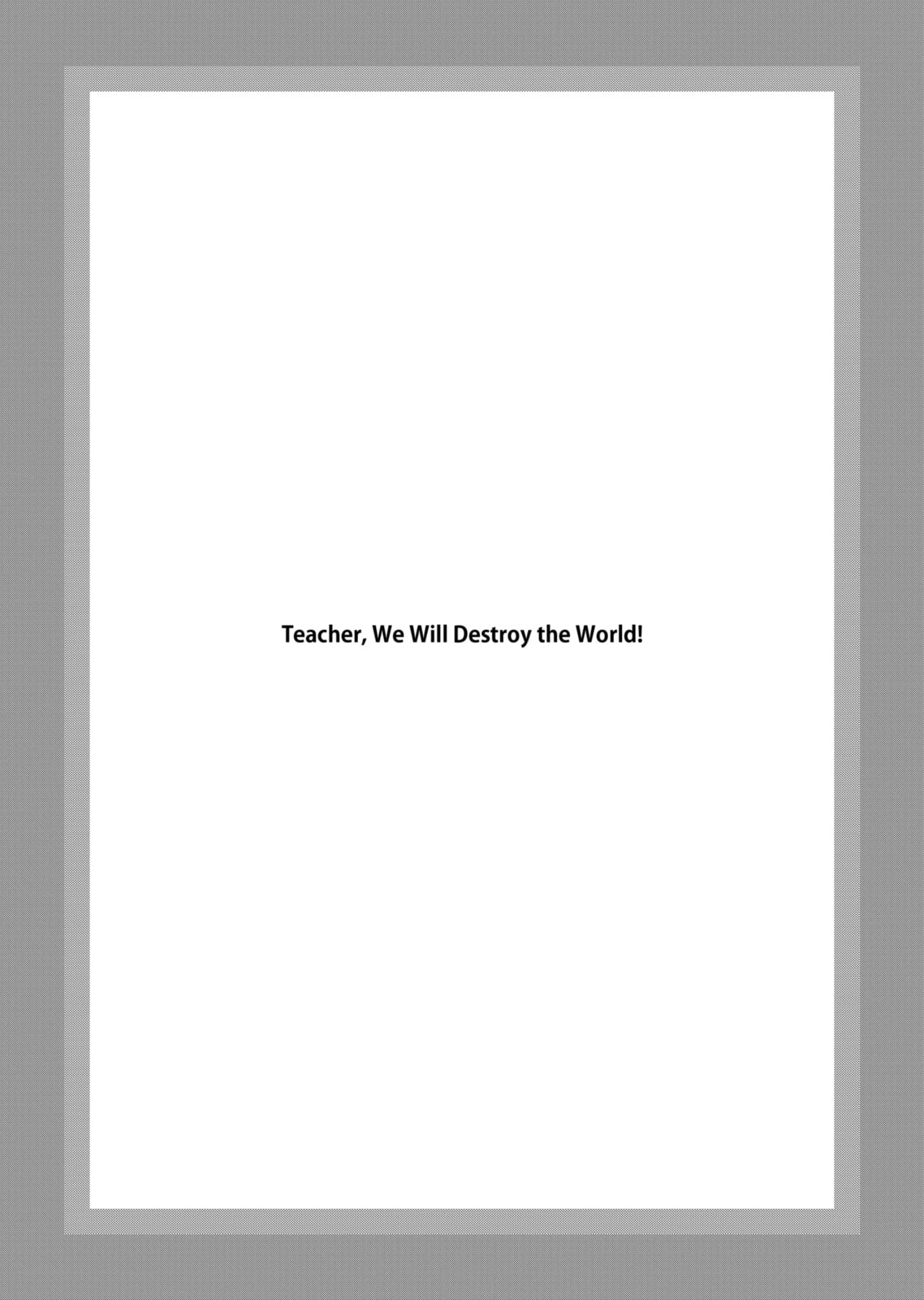 Read Teacher, we will destroy the world! chapter 6.3 image 0 on Lezhin