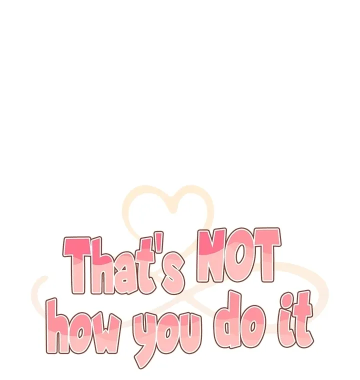 Read That’s Not How You Do It chapter 10 image 26 on Lezhin