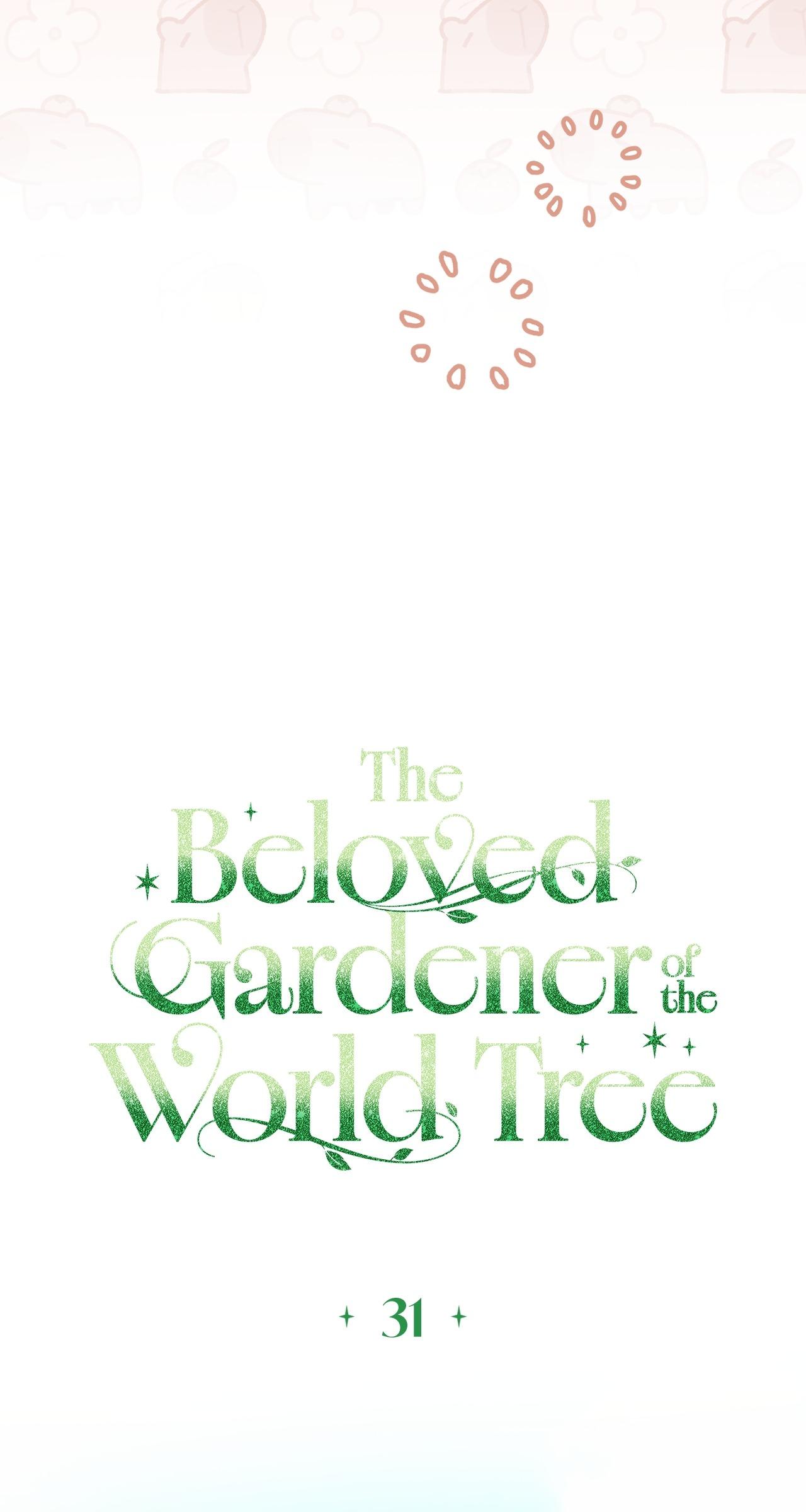 The Beloved Gardener of the World Tree Chapter 31 page 34 - 