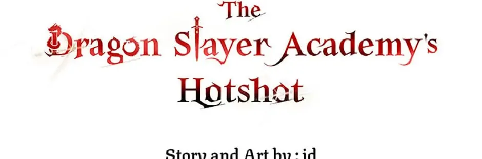 The Dragon Slayer Academy's Hotshot Chapter 8 page 31 - 