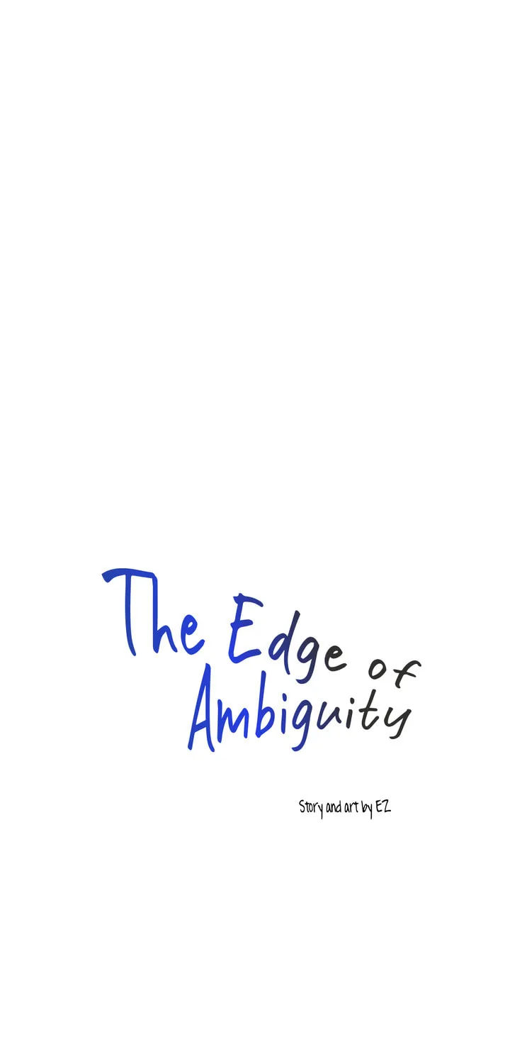 The Edge of Ambiguity Chapter 22 page 35 - 