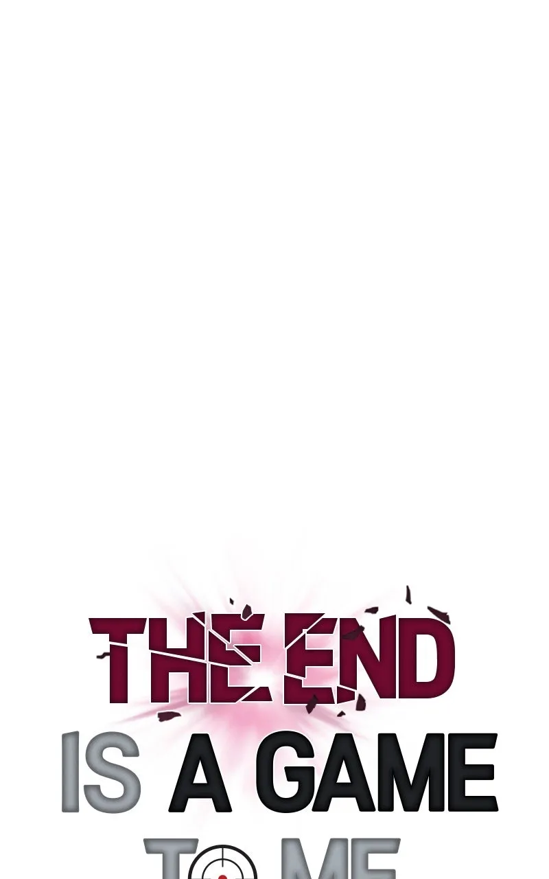 The End is a Game to Me Chapter 17 page 43 - 