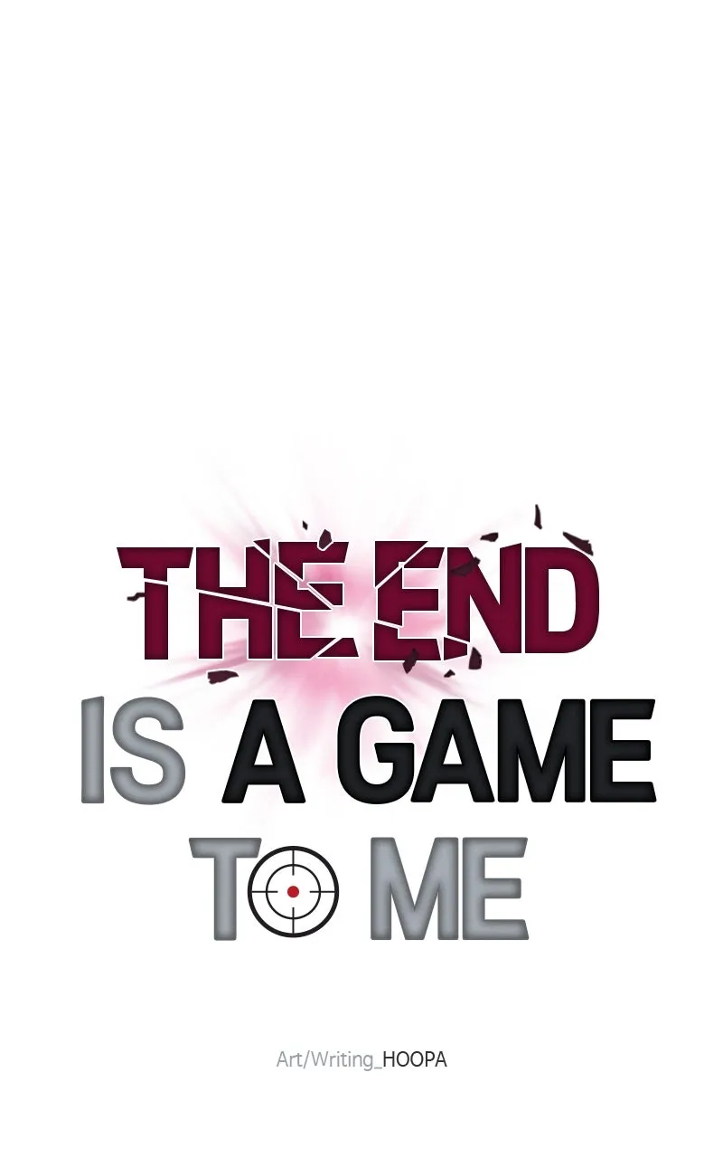 The End is a Game to Me Chapter 18 page 32 - 