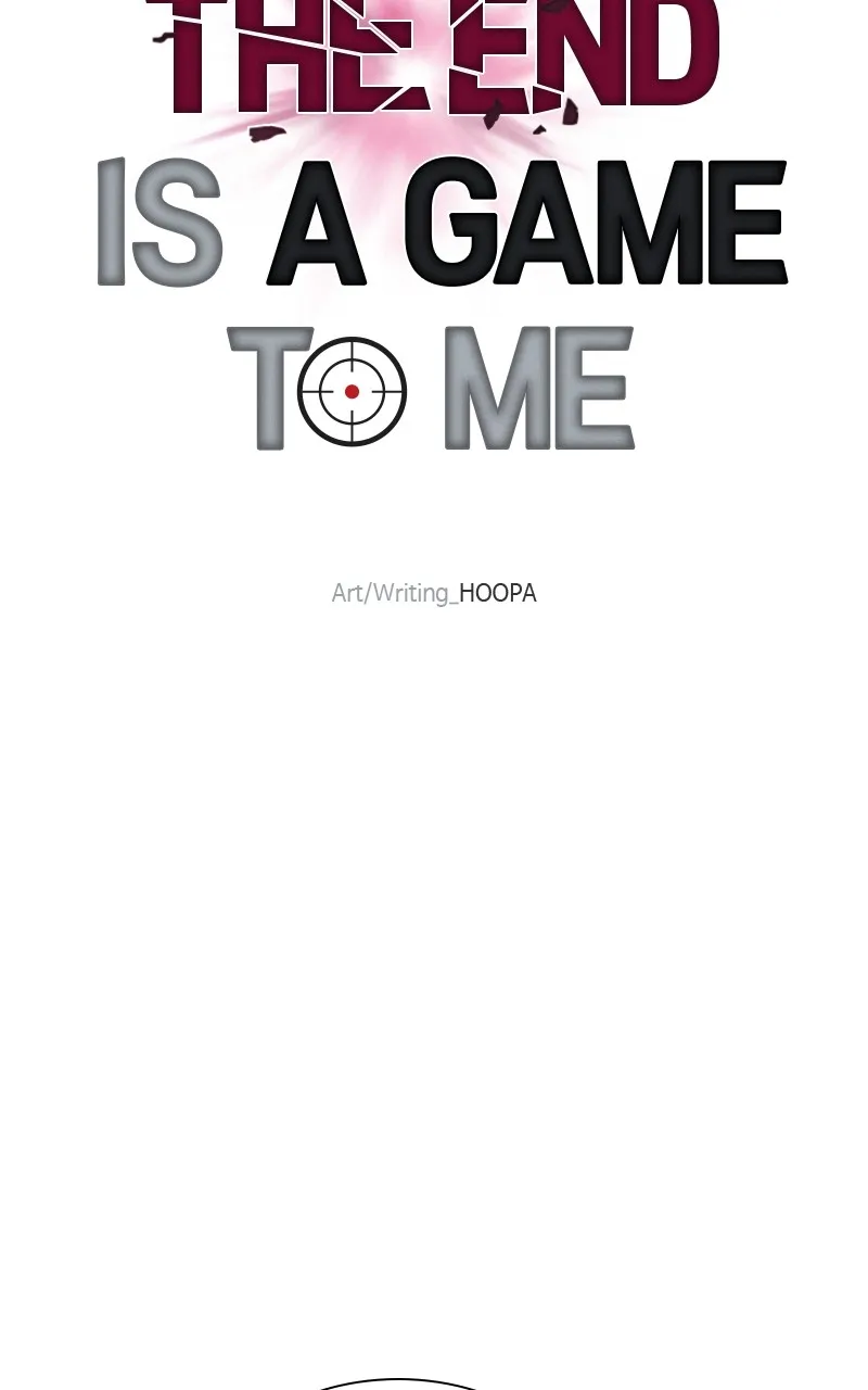 The End is a Game to Me Chapter 46 page 73 - 