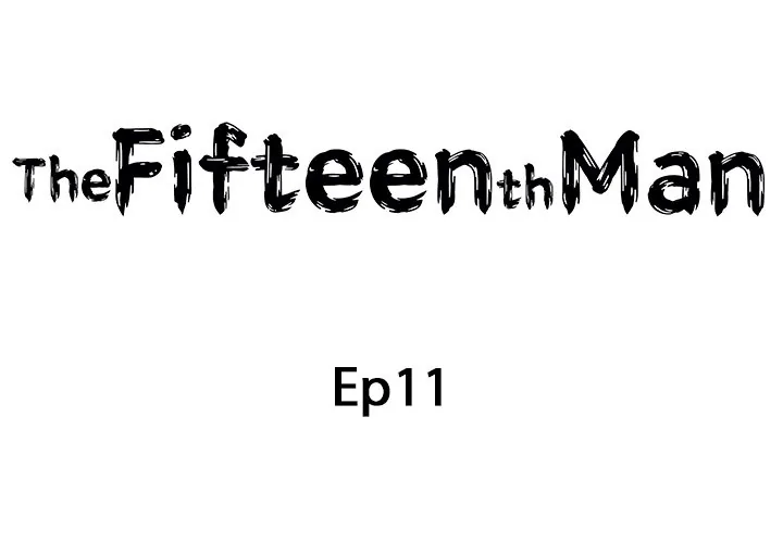 Read The Fifteenth Man chapter 11 image 1 on Lezhin
