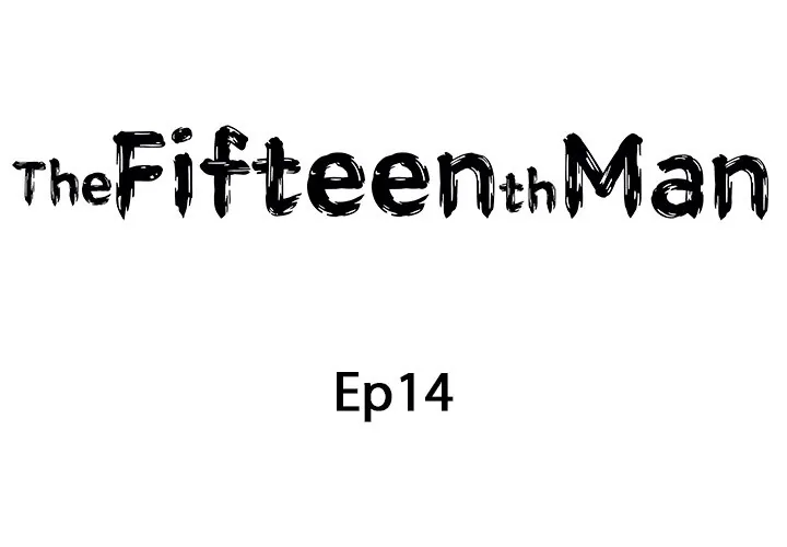 Read The Fifteenth Man chapter 14 image 1 on Lezhin