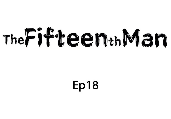 Read The Fifteenth Man chapter 18 image 1 on Lezhin