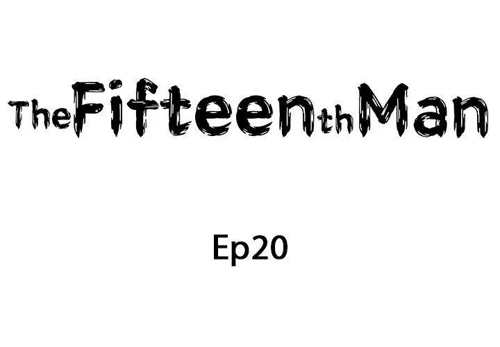 Read The Fifteenth Man chapter 20 image 1 on Lezhin