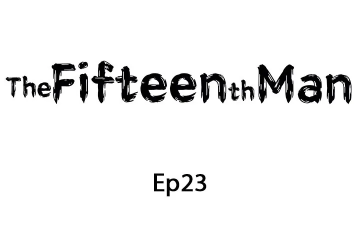 Read The Fifteenth Man chapter 23 image 1 on Lezhin