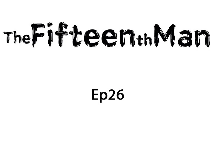 Read The Fifteenth Man chapter 26 image 1 on Lezhin