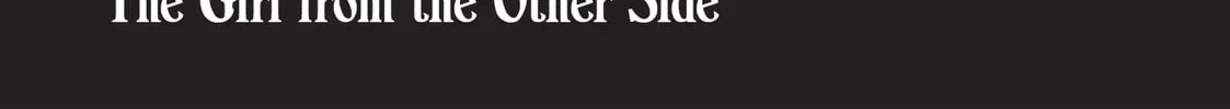 The Girl From the Other Side: Siúil, a Rún Chapter 7 page 64 - 