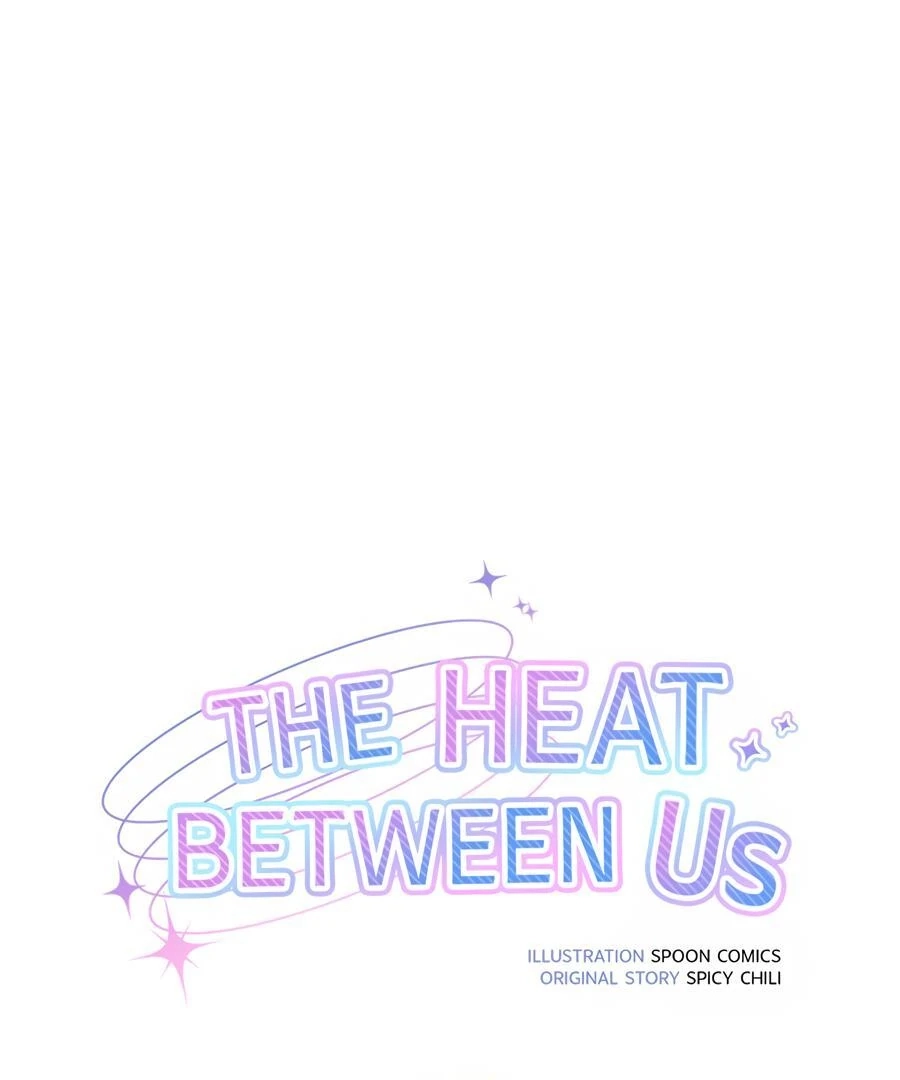 Read The Heat Between Us chapter 29 image 24 on Lezhin