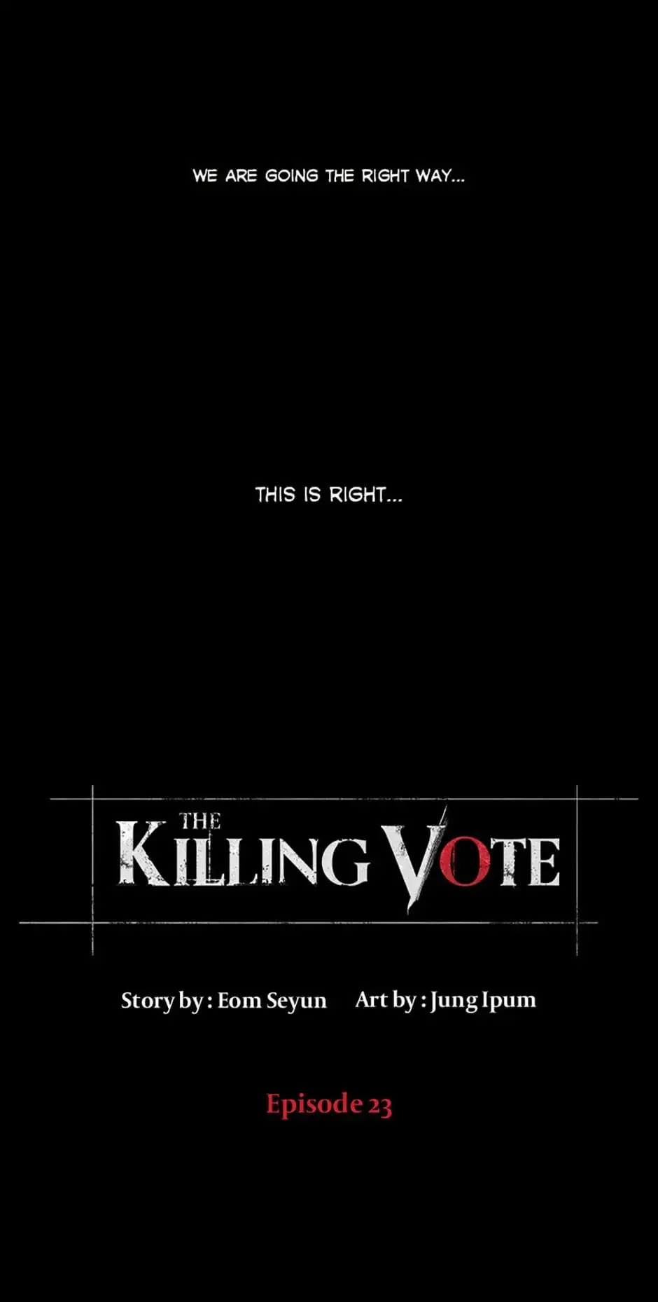 Read The Killing Vote chapter 23 image 2 on Lezhin