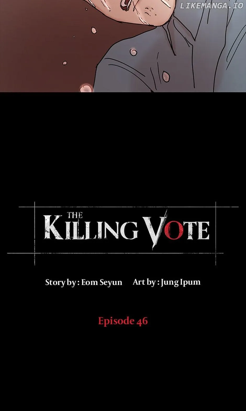 Read The Killing Vote chapter 46 image 3 on Lezhin