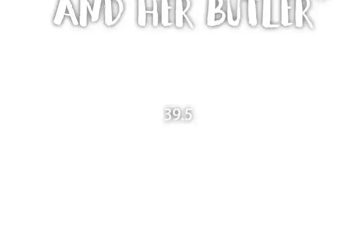 The Lady and Her Butler Chapter 39.5 page 4 - 