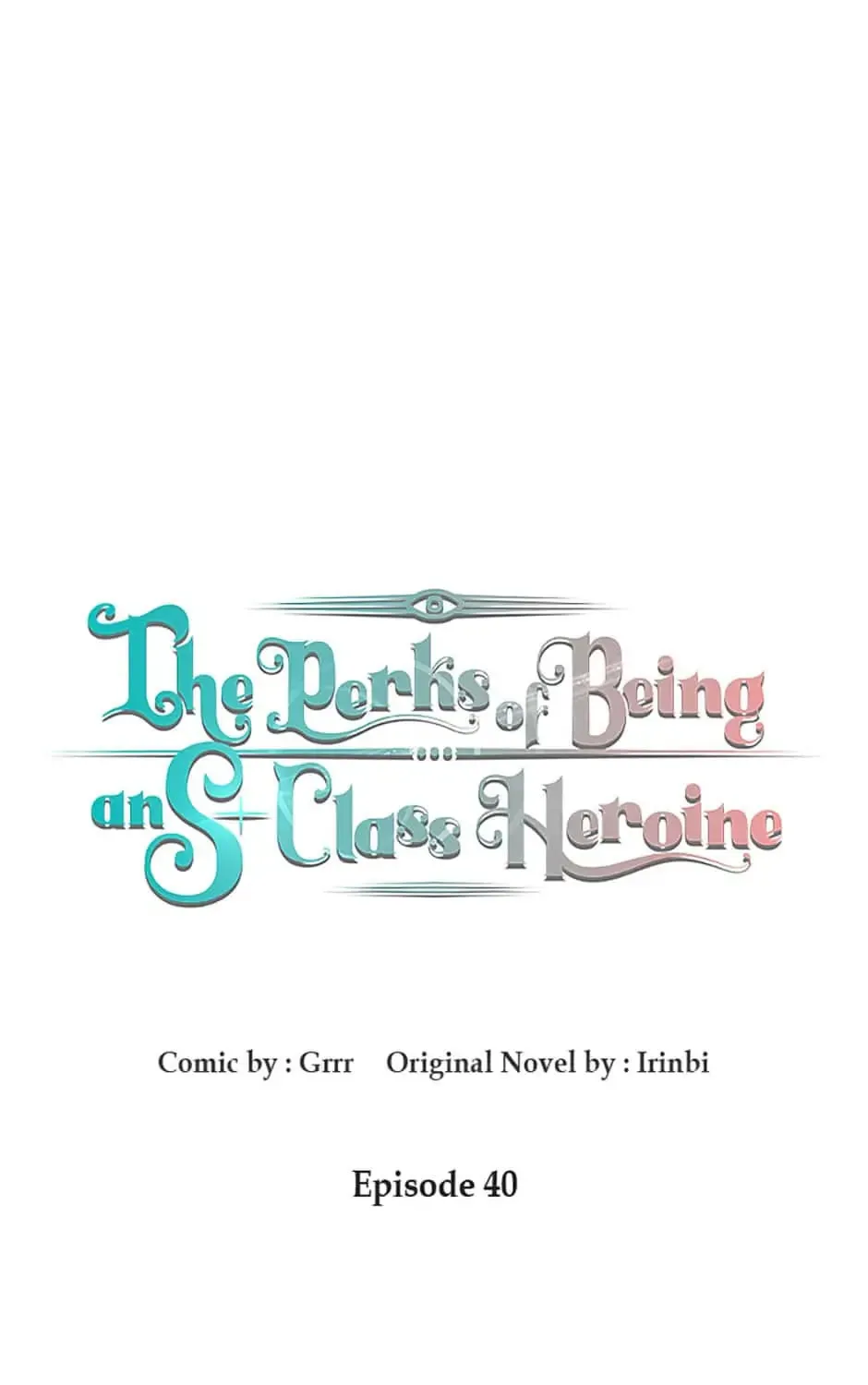 The Perks of Being an S-Class Heroine Chapter 40 page 1 - 